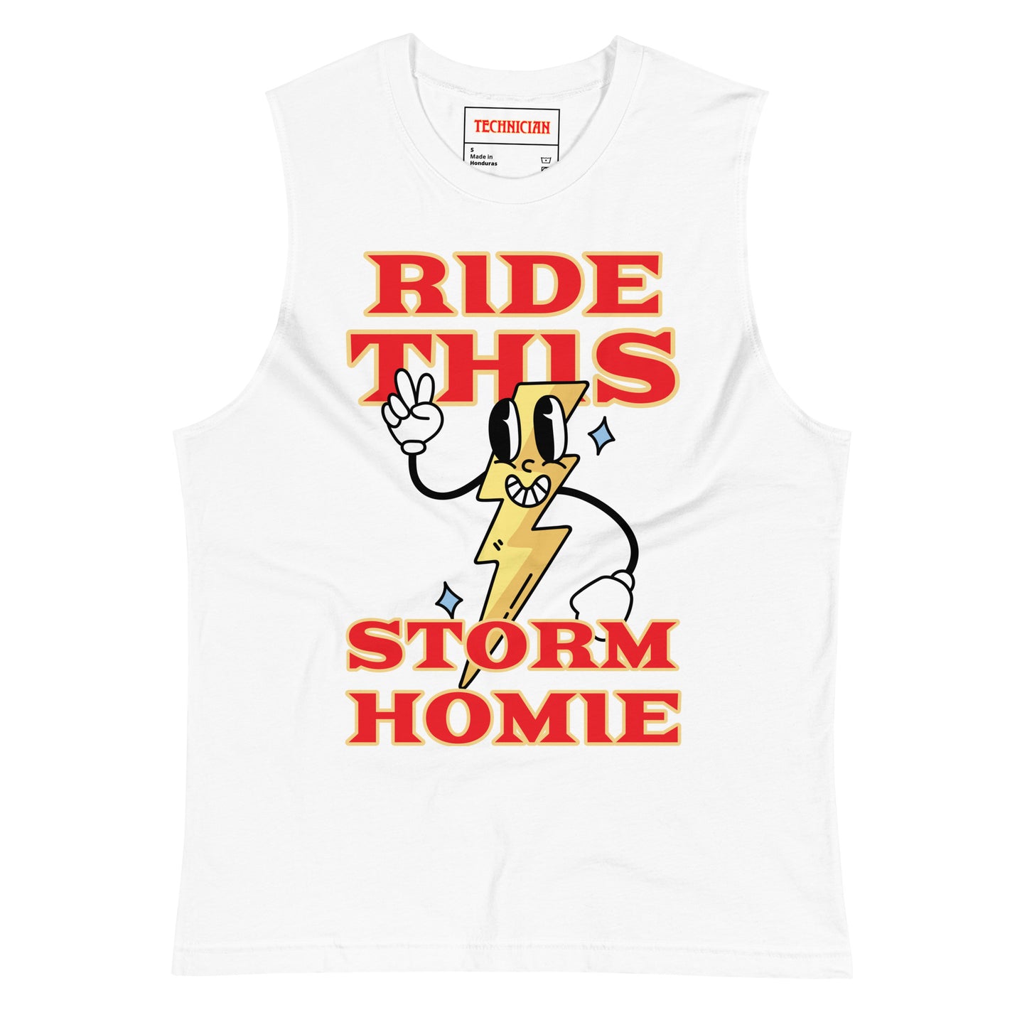 TECHNICIAN - "RIDE THIS STORM HOMIE" MUSCLE SHIRT